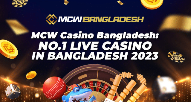 MCW ক্যাসিনো বাংলাদেশ